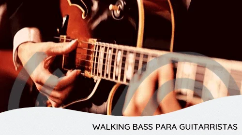 Walking Bass para Guitarristas